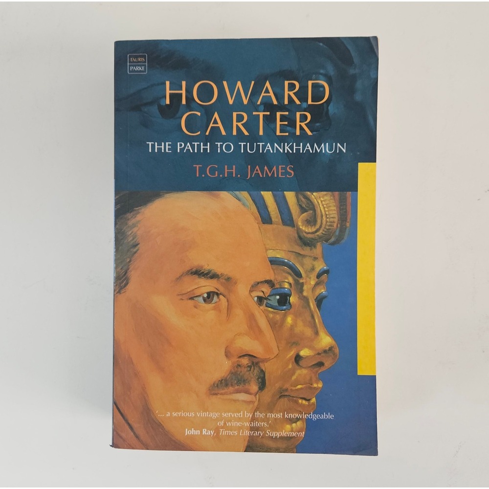 Howard Carter The Path to Tutankhamun Paperback Book By T.G.H. James